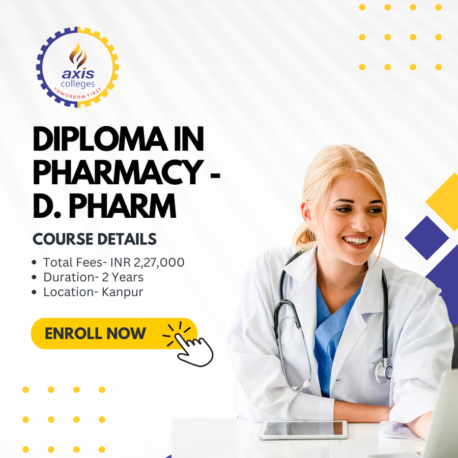 Admission Open for D. Pharm at Axis Colleges, Uttar Pradesh - Other